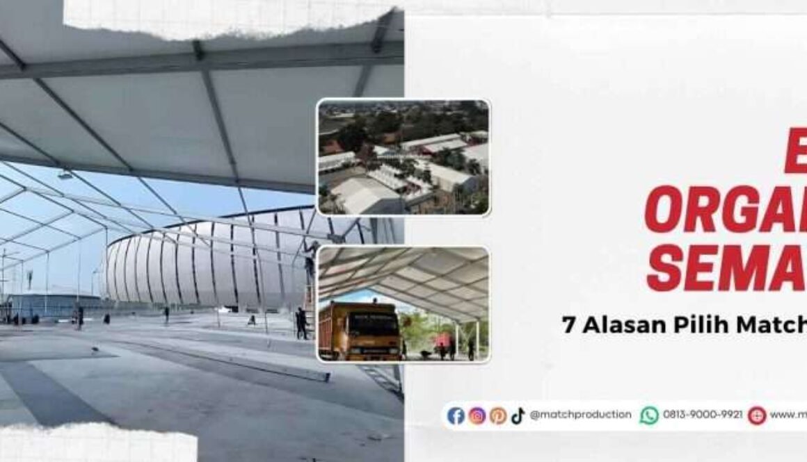 EO di Semarang atau Event Organizer Semarang bersama Match Production.