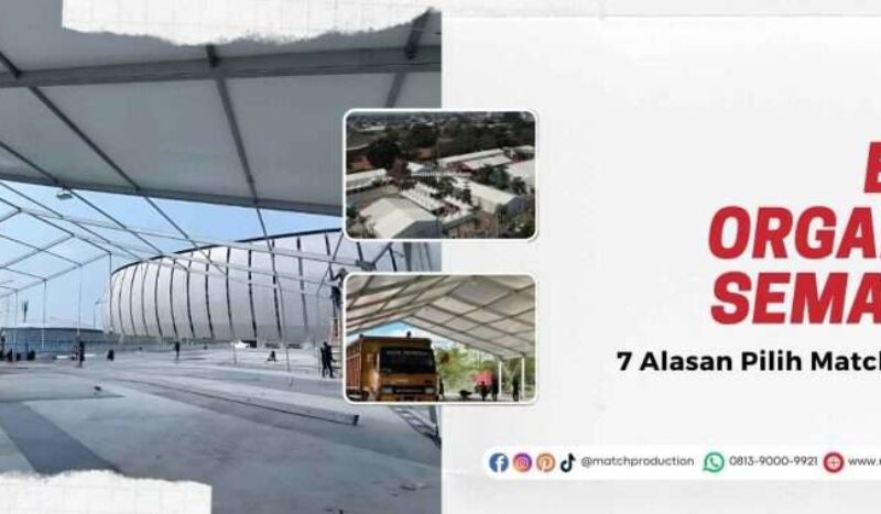 EO di Semarang atau Event Organizer Semarang bersama Match Production.