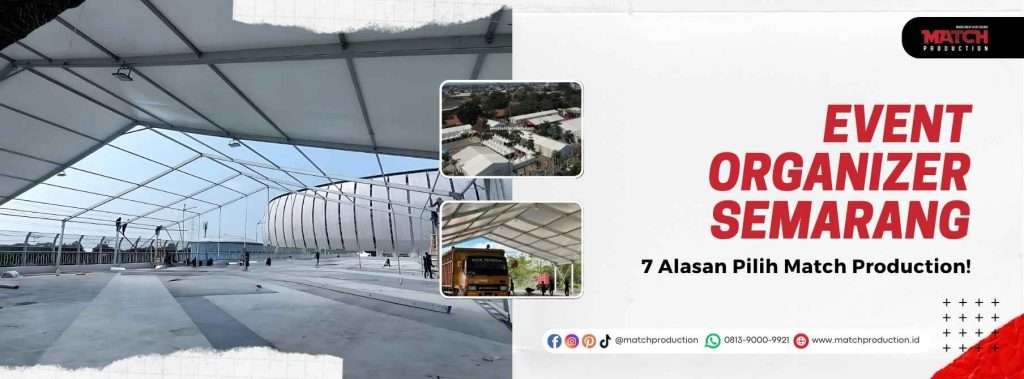 Event Organizer Semarang bersama Match Production