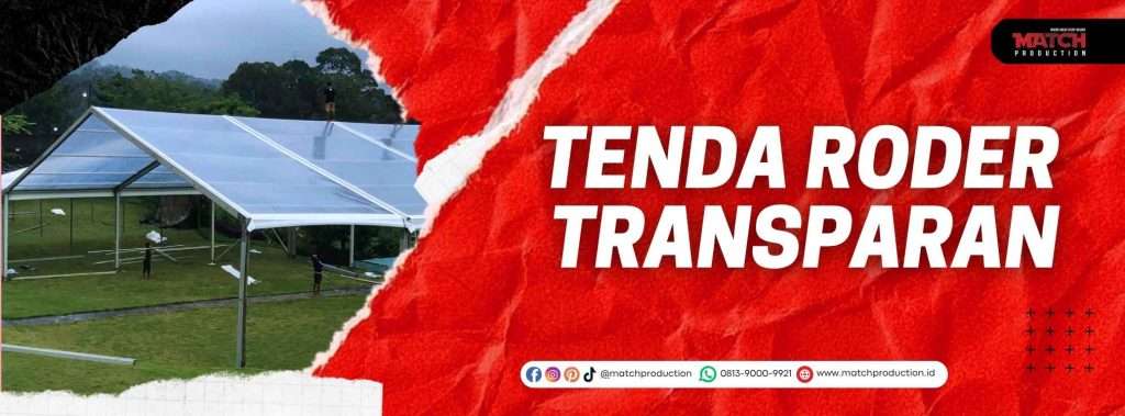 Sewa Tenda Roder Transparan Profesional Hub : 081390009921